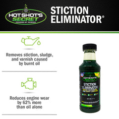 Hot Shot's Secret STICTION ELIMINATOR Engine Oil Additive- 16 OZ